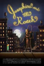 Watch Josephine and the Roach (Short 2012) 5movies