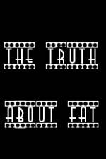 Watch The Truth About Fat 5movies