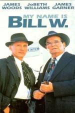 Watch My Name Is Bill W. 5movies