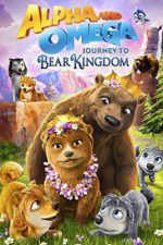 Watch Alpha and Omega: Journey to Bear Kingdom 5movies