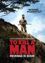 Watch To Kill a Man 5movies