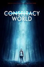 Watch Conspiracy World 5movies