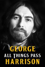 Watch George Harrison: All Things Pass 5movies