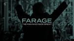 Watch Farage: The Man Who Made Brexit 5movies
