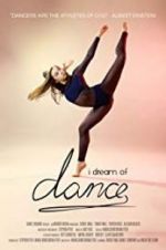 Watch I Dream of Dance 5movies