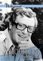 Watch Michael Caine: Breaking the Mold 5movies