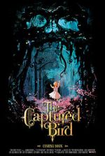 Watch The Captured Bird (Short 2012) 5movies