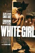 Watch White Girl 5movies