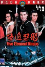 Watch Five Element Ninja (Ren zhe wu di) 5movies