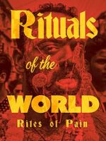 Watch Rituals of the World: Rites of Pain 5movies