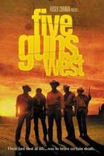 Watch Five Guns West 5movies