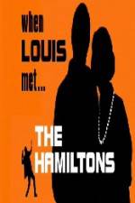 Watch When Louis Met the Hamiltons 5movies