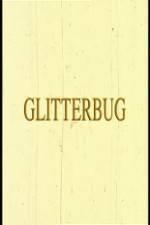 Watch Glitterbug 5movies