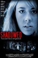 Watch Shadowed 5movies