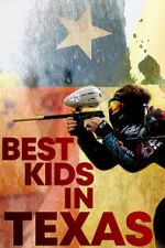 Watch Best Kids in Texas 5movies