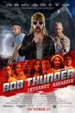 Watch Bob Thunder: Internet Assassin 5movies