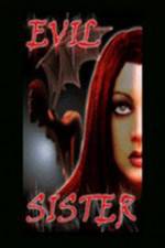 Watch Evil Sister 5movies