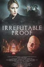 Watch Irrefutable Proof 5movies