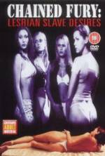 Watch Chained Fury: Lesbian Slave Desires 5movies