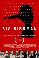 Watch Big Birdman 5movies