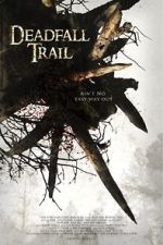 Watch Deadfall Trail 5movies