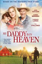 Watch My Daddy\'s in Heaven 5movies