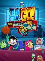 Watch Teen Titans Go! See Space Jam 5movies