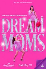 Watch Dream Moms 5movies