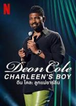 Watch Deon Cole: Charleen's Boy 5movies