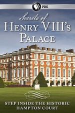 Watch Secrets of Henry VIII\'s Palace: Hampton Court 5movies
