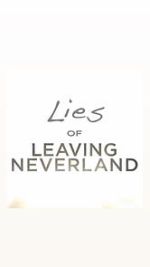 Watch Lies of Leaving Neverland (Short 2019) 5movies