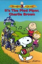 Watch Its the Pied Piper Charlie Brown 5movies