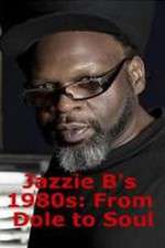 Watch Jazzie Bs 1980s From Dole to Soul 5movies