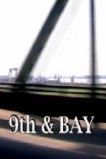 Watch 9th & Bay 5movies
