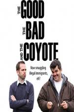 Watch The Good, the Bad and the Coyote 5movies