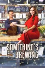 Watch Something\'s Brewing 5movies