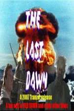 Watch The Last Dawn (FanEdit 5movies