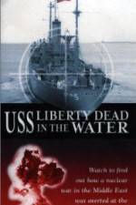 Watch USS Liberty: Dead in the Water 5movies