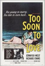 Watch Too Soon to Love 5movies