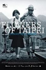 Watch Flowers of Taipei: Taiwan New Cinema 5movies