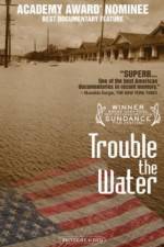 Watch Trouble the Water 5movies