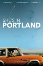 Watch She\'s in Portland 5movies