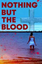 Watch Nothing But the Blood 5movies