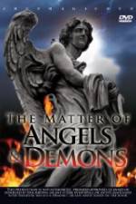 Watch The Matter Of Angels And Demons 5movies