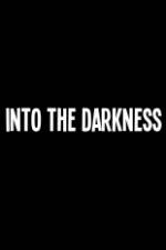 Watch Into the Darkness 5movies