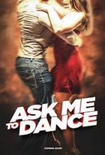 Watch Ask Me to Dance 5movies