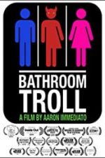 Watch Bathroom Troll 5movies