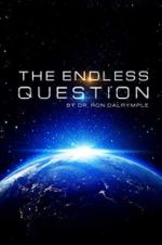 Watch The Endless Question 5movies