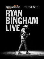 Watch Ryan Bingham Live 5movies