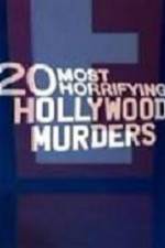 Watch 20 Most Horrifying Hollywood Murders 5movies